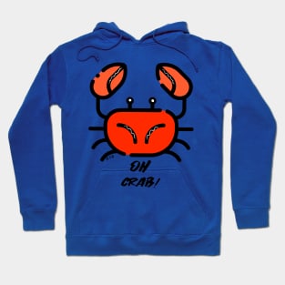 Oh Crab Hoodie